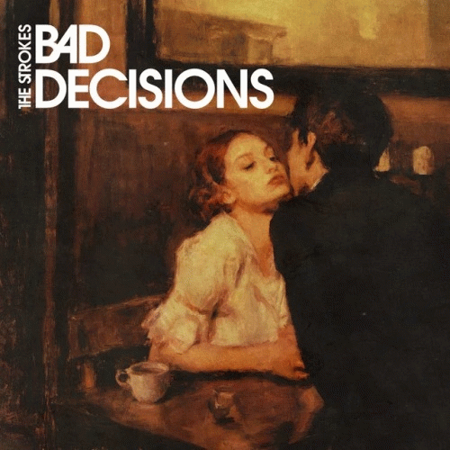 The Strokes : Bad Decisions